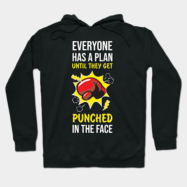 Everyone has plan until get punched Boxing Fight Hoodie by FunnyphskStore